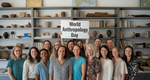 World Anthropology Day- February 20 2025 World Anthropology Day- February 20 2025