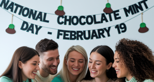 National Chocolate Mint Day- February 19 2025 National Chocolate Mint Day- February 19 2025