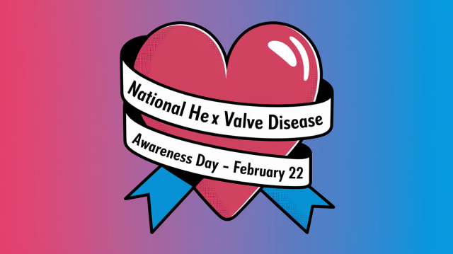 National Heart Valve Disease Awareness Day February 22 2025